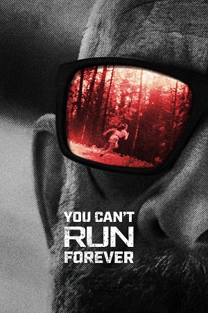 Download You Cant Run Forever (2024) {English with Subtitles} Full Movie WEB-DL 480p [300MB] | 720p [850MB] | 1080p [2GB]