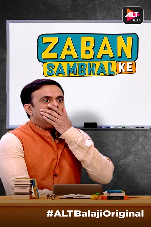 Download Zabaan Sambhal Ke (2018) Season 1 Hindi ALTBalaji Complete WEB Series 480p || 720p HDRip