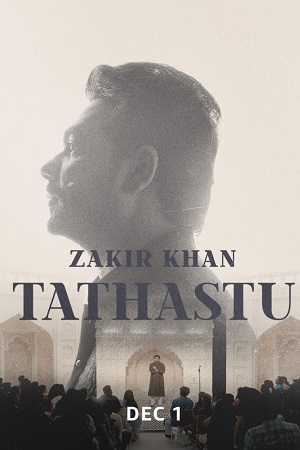 Download Zakir Khan: Tathastu – Comedy Special (2022) WEB-DL Hindi [Stand-up] 480p [300MB] | 720p [700MB] | 1080p [1.7GB]