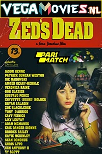 Download Zeds Dead (2021) Hindi Voice Over Full Movie WEB-DL 720p [1GB]