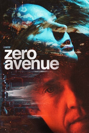 Download Zero Avenue aka Fatal Blackout (2021) Dual Audio [Hindi + English] WeB-DL 480p [250MB] | 720p [700MB] | 1080p [1.7GB]