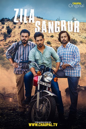 Download Zila Sangrur (2021) Season 1 Punjabi Complete WEB Series 480p [750MB] | 720p [1.8GB] HDRip