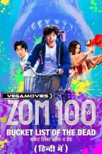 Download Zom 100: Bucket List Of The Dead (2023) NF WEB-DL Multi-Audio [Hindi DDP5.1- Japanese – English] 480p [470MB] | 720p [1.2GB] | 1080p [3GB]