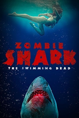 Download Zombie Shark (2015) Dual Audio {Hindi-English} 480p [300MB] | 720p [850MB]