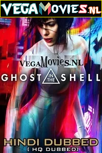 Download Ghost in the Shell (2017) Dual Audio {Hindi-English} 480p [400MB] | 720p [850MB] | 1080p [1.7GB]