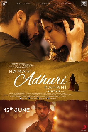 Download Hamari Adhuri Kahani (2015) Hindi Full Movie 480p [350MB] | 720p [1GB] | 1080p [3.8GB]