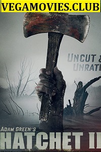 Download Hatchet 2 (2010) Full Movie In English 480p [300MB] | 720p [750MB]