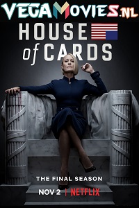 Download House of Cards (Season 1-6) Dual Audio Hindi Netflix Web Series 720p WeB-DL