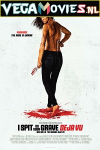 Download [18+] I Spit on Your Grave: Deja Vu (2019) Full Movie {English With Subtitles} 480p [450MB] | 720p [1.3GB]