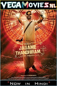 Download Jagame Thandhiram (2021) HDRip Hindi Dubbed [ORG] Full Movie 480p [550MB] | 720p [1.4GB] | 1080p [4.6GB]