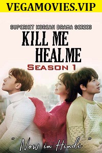 Download Kill Me, Heal Me (Season 1) Hindi Dubbed Complete [Korean Drama Series] 480p 720p WEB-DL