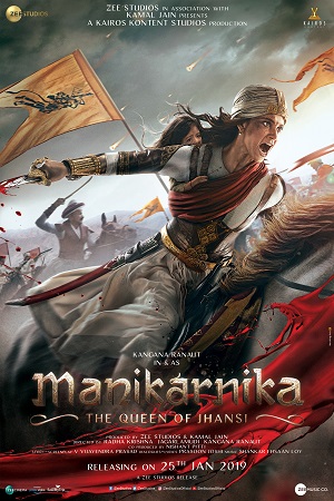 Download Manikarnika (2019) Hindi Full Movie 480p [400MB] | 720p [1GB] | 1080p [4GB]