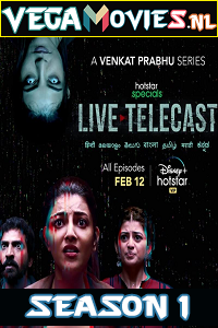 Download Live Telecast (2021) Season 1 Hindi Complete Hotstar Specials Series 480p | 720p HDRip