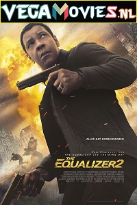 Download The Equalizer 2 (2018) Dual Audio {Hindi-English} 480p [400MB] | 720p [1GB] | 1080p [2GB]