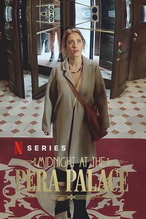 Download Midnight at the Pera Palace (Season 1 – 2) Dual Audio {Hindi-English} NetFlix WEB-DL 480p | 720p | 1080p