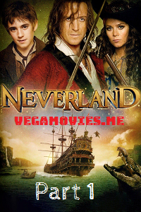 Neverland Part 1 (2011) Dual Audio Hindi 480p [300MB] | 720p [1GB]