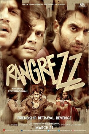 Download Rangrezz (2013) Hindi Movie WEB-DL 480p [400MB] | 720p [950MB]