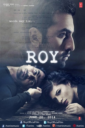 Download Roy (2015) Hindi Full Movie 480p [400MB] | 720p [1.3GB]