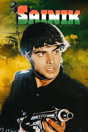 Sainik (1993) WEB-DL Hindi Full Movie Download 480p [415MB] | 720p [1.3GB] | 1080p [2.8GB]