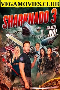 Download Sharknado 3: Oh Hell No (2015) Dual Audio {Hindi-English} 480p [300MB] | 720p [800MB]