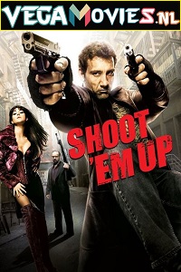 Download Shoot ‘Em Up (2007) Dual Audio {Hindi-English} 480p [300MB] | 720p [800MB] | 1080p [1.8GB]