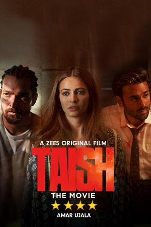 Download Taish (2020) Season 1 Hindi Complete ZEE5 WEB Series 480p | 720p HDRip