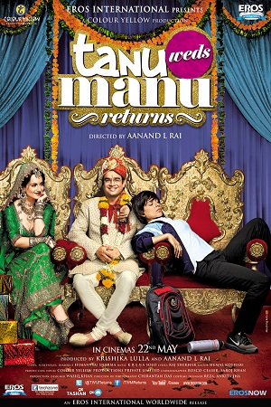 Download Tanu Weds Manu Returns (2015) Hindi Full Movie 480p [350MB] | 720p [1.1GB] | 1080p [3.7GB]