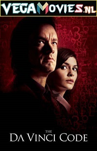 Download The Da Vinci Code (2006) Dual Audio {Hindi-English} 480p [500MB] | 720p [1.6GB] | 1080p [4GB]