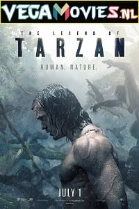 Download The Legend of Tarzan (2016) Dual Audio {Hindi-English} 480p [400MB] | 720p [1GB] | 1080p [3GB]