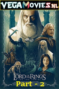 Download The Lord of the Rings 2: The Two Towers (2002) Dual Audio {Hindi-English} 480p [700MB] | 720p [1.8GB] | 1080p [3.8GB]