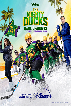 Download The Mighty Ducks: Game Changers (Season 1-2) [S02E10 Added] Disney+ Originals Series 720p [180MB] WEB-HD