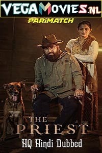 Download The Priest (2021) HDRip [HQ-Hindi Dubbed] Full Movie 480p [450MB] | 720p [1.2GB] | 1080p [2.6GB]