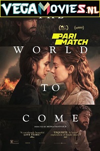 Download The World to Come (2020) Dual Audio {Hindi-English} 480p [350MB] | 720p [1GB]