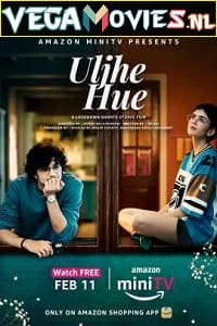 Download Uljhe Hue (2022) Season 1 Hindi [Prime Video] WEB Series 480p | 720p WEB-DL