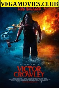 Download Victor Crowley (2017) Full Movie In English 480p [300MB] | 720p [700MB]