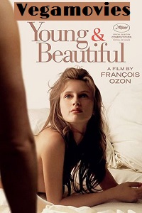 Download [18+] Young & Beautiful (2013) Dual Audio {Hindi-French} 480p [300MB] | 720p [950MB]